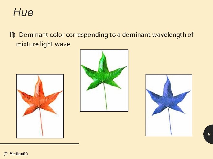 Hue Dominant color corresponding to a dominant wavelength of mixture light wave 10 (P.
