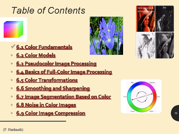 Table of Contents ü 6. 1 Color Fundamentals • 6. 2 Color Models •