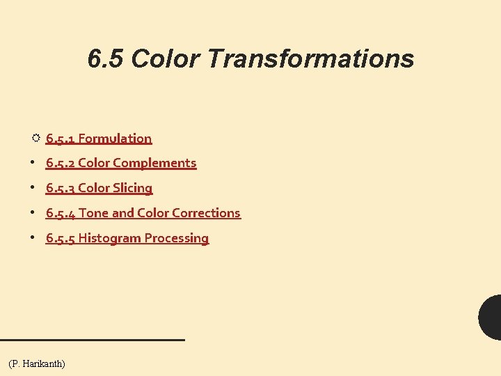 6. 5 Color Transformations 6. 5. 1 Formulation • 6. 5. 2 Color Complements