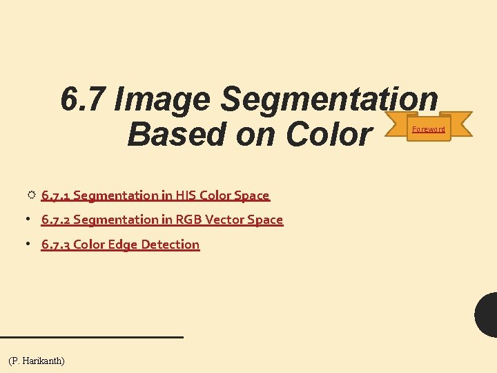 6. 7 Image Segmentation Based on Color Foreword 6. 7. 1 Segmentation in HIS