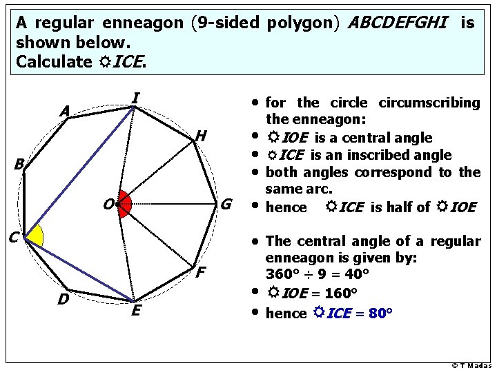 A regular enneagon (9 -sided polygon) ABCDEFGHI is shown below. Calculate RICE. I A