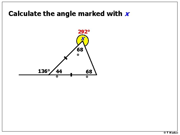 Calculate the angle marked with x 292° x 68 ° 136° 44 ° 68