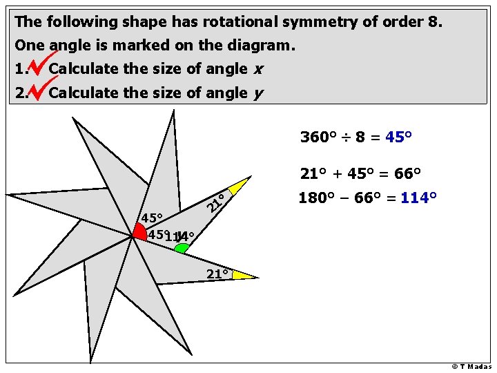 The following shape has rotational symmetry of order 8. One angle is marked on