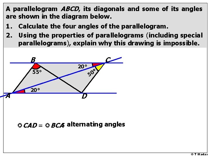 A parallelogram ABCD, its diagonals and some of its angles are shown in the