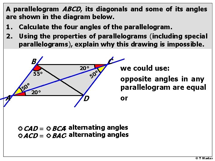 A parallelogram ABCD, its diagonals and some of its angles are shown in the