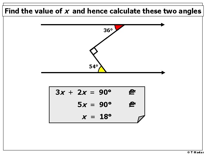 Find the value of x and hence calculate these two angles 36° 3 x