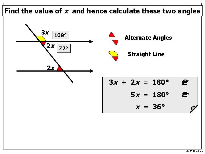 Find the value of x and hence calculate these two angles 3 x 108°