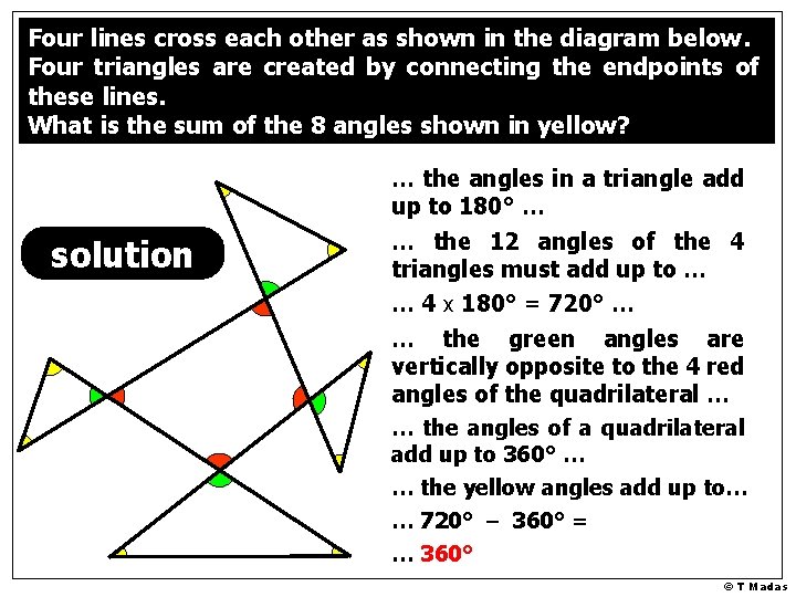 Four lines cross each other as shown in the diagram below. Four triangles are