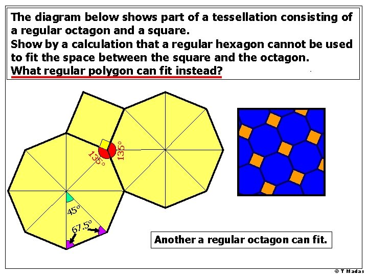 5° 13 135° The diagram below shows part of a tessellation consisting of a