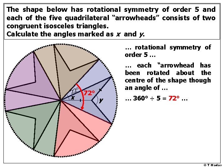 The shape below has rotational symmetry of order 5 and each of the five