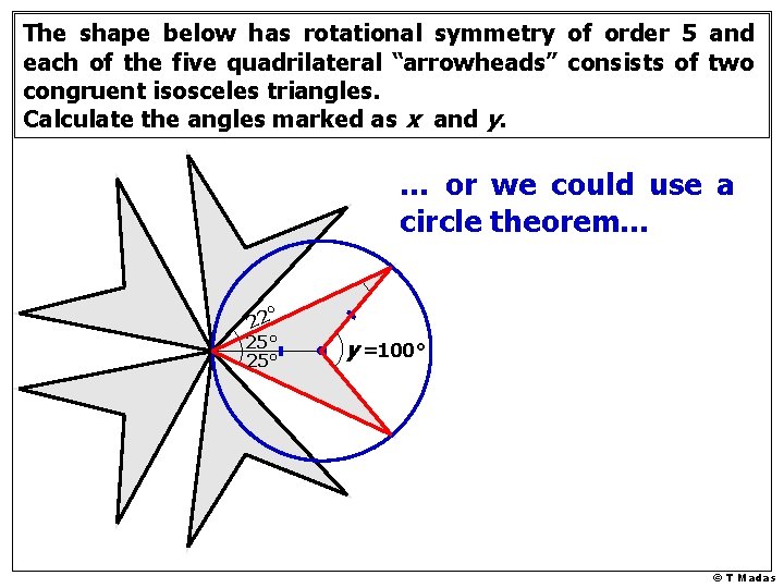 The shape below has rotational symmetry of order 5 and each of the five