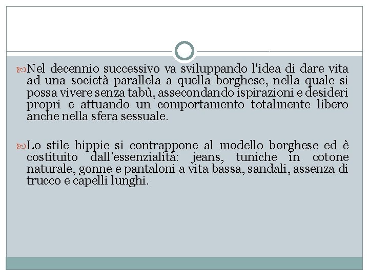  Nel decennio successivo va sviluppando l'idea di dare vita ad una società parallela