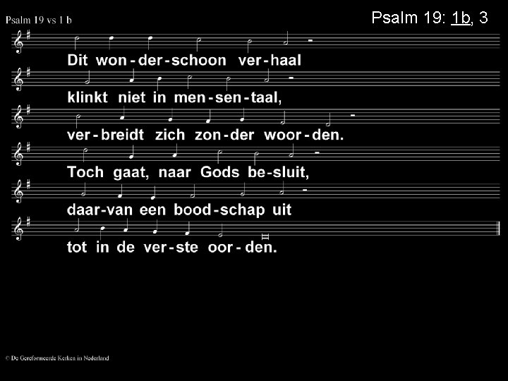 Psalm 19: 1 b, 3 