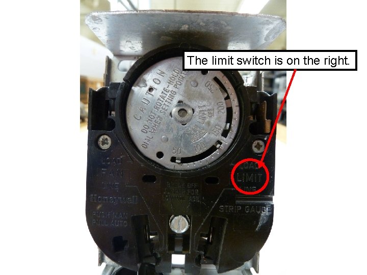 The limit switch is on the right. 