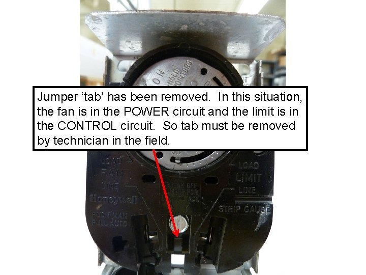 Jumper ‘tab’ has been removed. In this situation, the fan is in the POWER