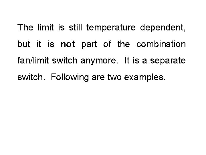 The limit is still temperature dependent, but it is not part of the combination