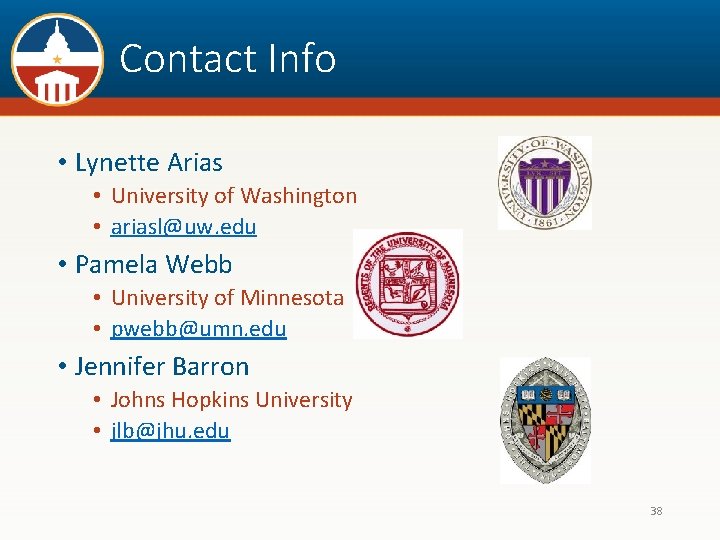 Contact Info • Lynette Arias • University of Washington • ariasl@uw. edu • Pamela