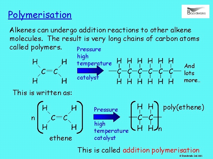 Polymerisation Alkenes can undergo addition reactions to other alkene molecules. The result is very