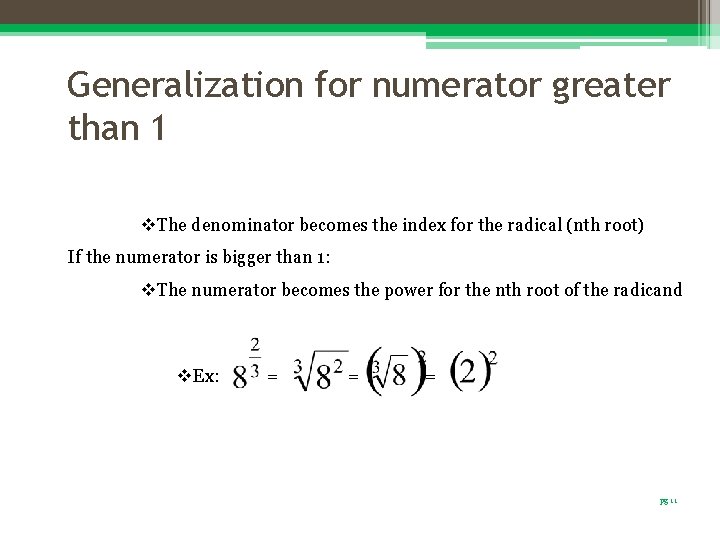 Generalization for numerator greater than 1 v. The denominator becomes the index for the