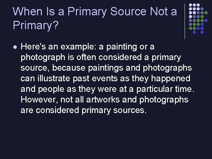 When Is a Primary Source Not a Primary? l Here's an example: a painting