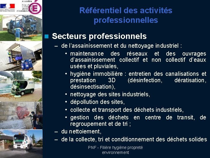 Référentiel des activités professionnelles n Secteurs professionnels – de l’assainissement et du nettoyage industriel