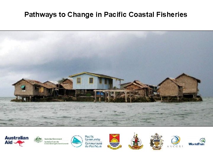 Pathways to Change in Pacific Coastal Fisheries 