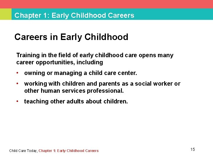 Chapter 1: Early Childhood Careers in Early Childhood Training in the field of early