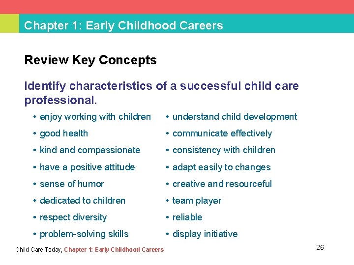 Chapter 1: Early Childhood Careers Review Key Concepts Identify characteristics of a successful child