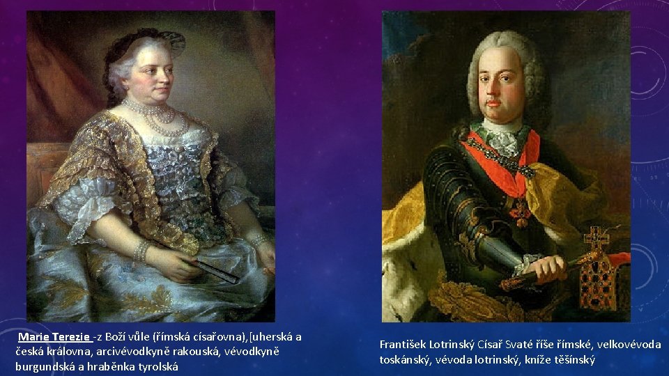 Marie Terezie -z Boží vůle (římská císařovna), [uherská a česká královna, arcivévodkyně rakouská, vévodkyně