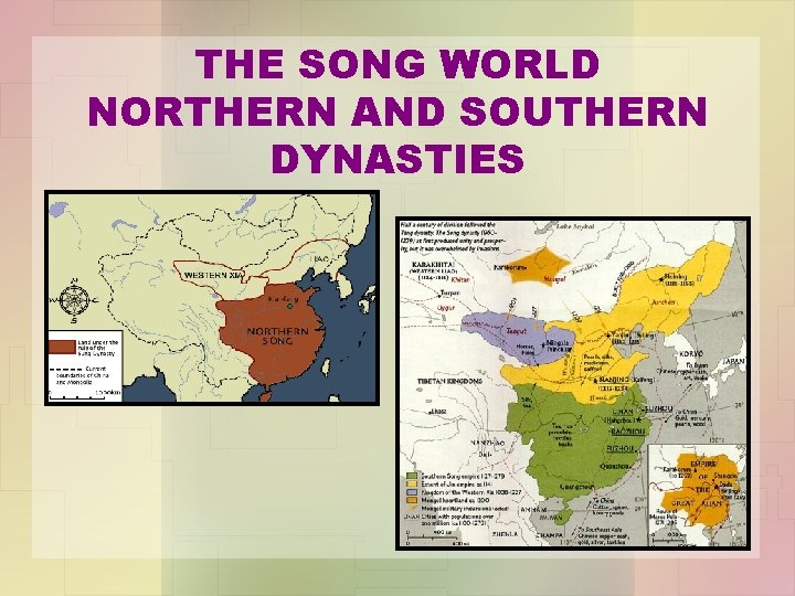 THE SONG WORLD NORTHERN AND SOUTHERN DYNASTIES 