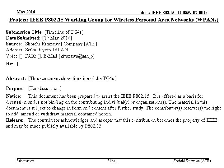 May 2016 doc. : IEEE 802. 15 - 14 -0559 -02 -004 s Project: