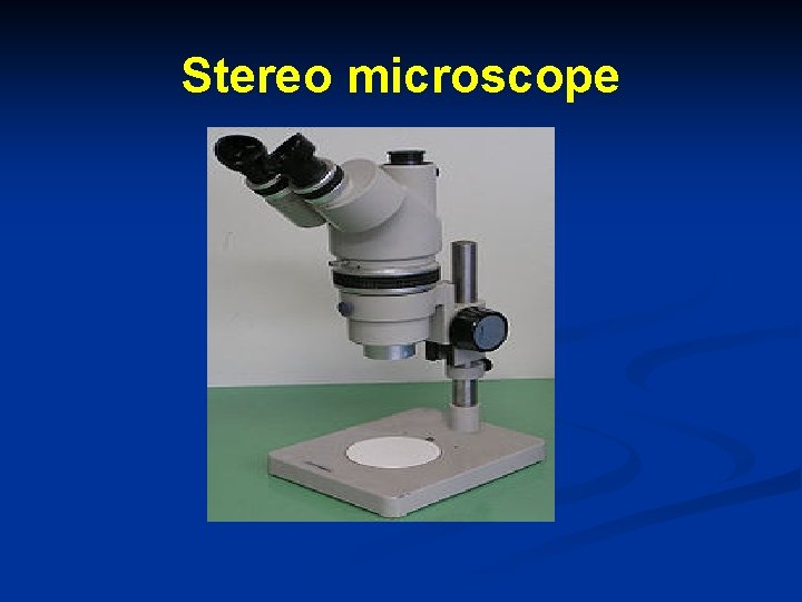 Stereo microscope 