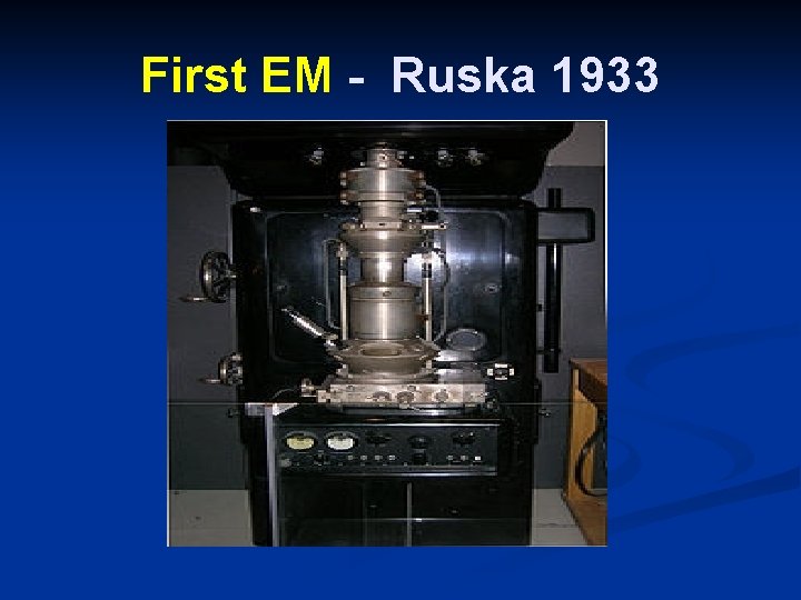 First EM - Ruska 1933 