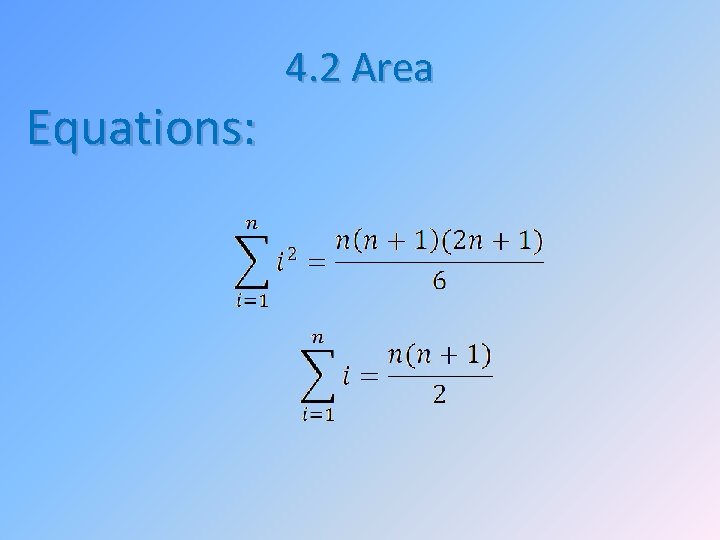 Equations: 4. 2 Area 