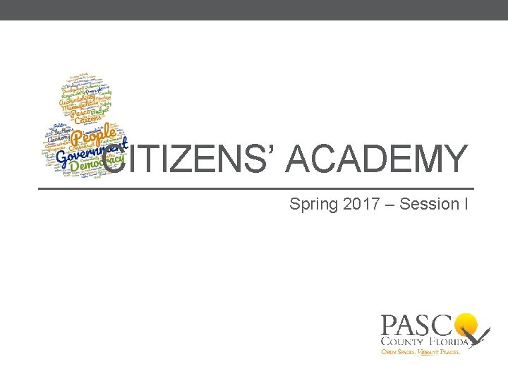 CITIZENS’ ACADEMY Spring 2017 – Session I 