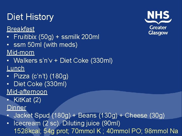 Diet History Breakfast • Fruitibix (50 g) + ssmilk 200 ml • ssm 50