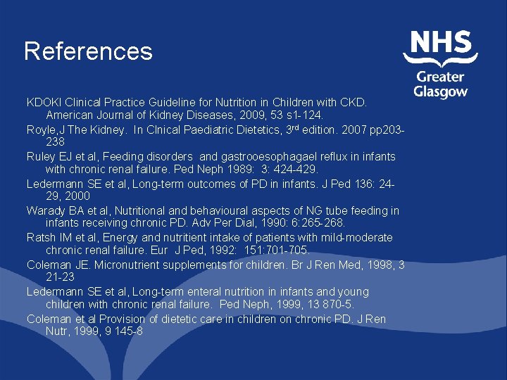 References KDOKI Clinical Practice Guideline for Nutrition in Children with CKD. American Journal of