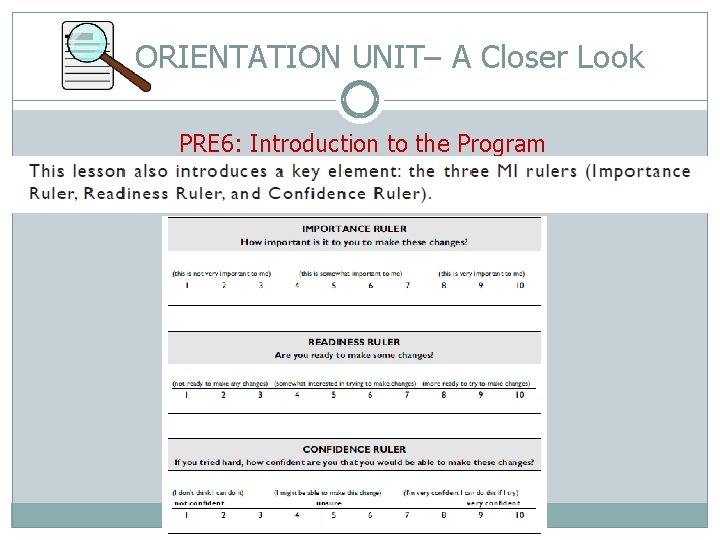 ORIENTATION UNIT– A Closer Look PRE 6: Introduction to the Program 