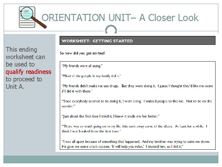 ORIENTATION UNIT– A Closer Look This ending worksheet can be used to qualify readiness