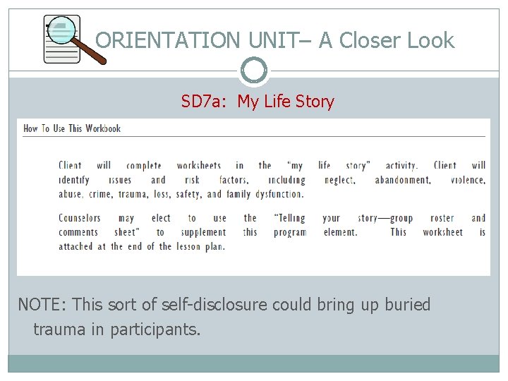 ORIENTATION UNIT– A Closer Look SD 7 a: My Life Story NOTE: This sort