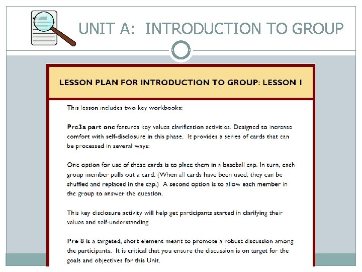 UNIT A: INTRODUCTION TO GROUP 