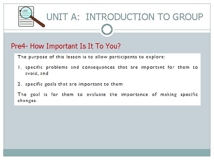 UNIT A: INTRODUCTION TO GROUP Pre 4 - How Important Is It To You?