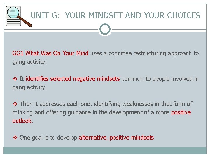 UNIT G: YOUR MINDSET AND YOUR CHOICES GG 1 What Was On Your Mind