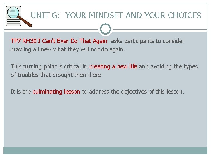 UNIT G: YOUR MINDSET AND YOUR CHOICES TP 7 RH 30 I Can't Ever