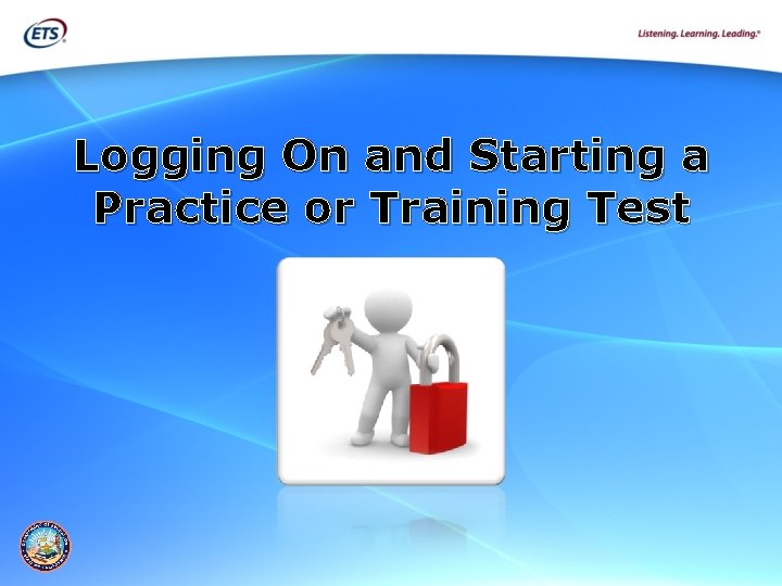 Logging On and Starting a Practice or Training Test 