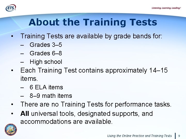 About the Training Tests • Training Tests are available by grade bands for: –