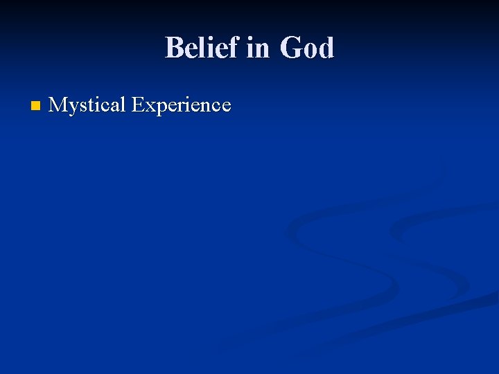 Belief in God n Mystical Experience 