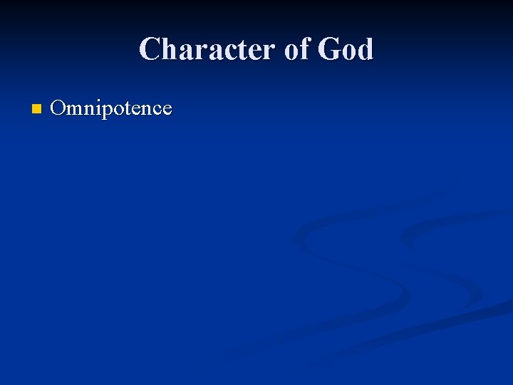 Character of God n Omnipotence 