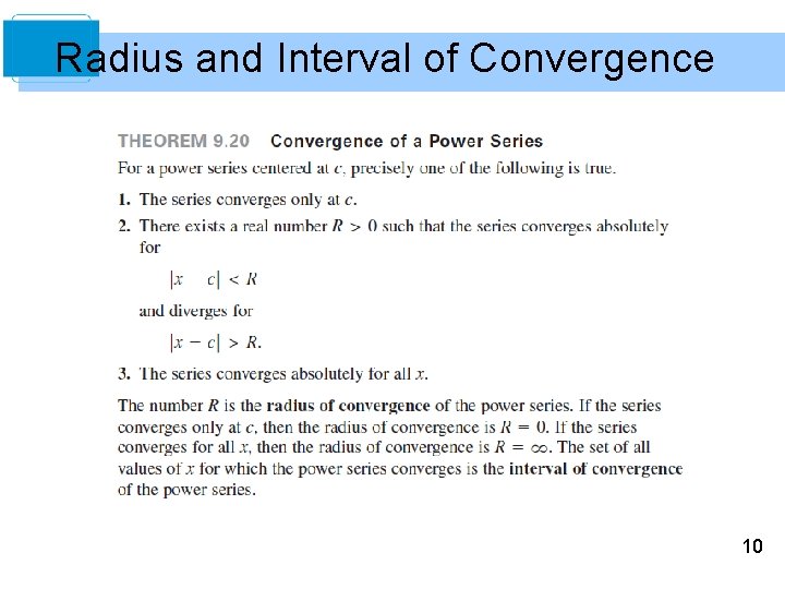 Radius and Interval of Convergence 10 