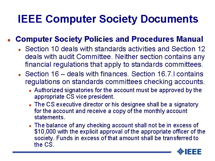 IEEE Computer Society Documents l Computer Society Policies and Procedures Manual l l Section